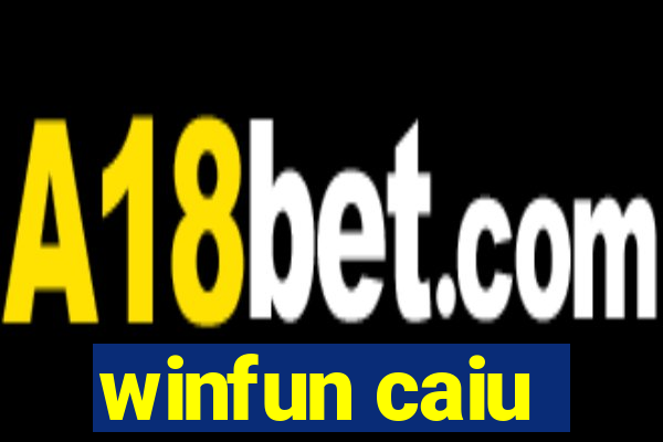 winfun caiu